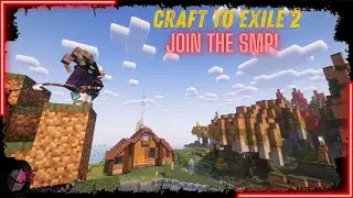 Come Join The SMP Of A LifeTime! | Modded Minecraft SMP | Craft To Exile 2 |