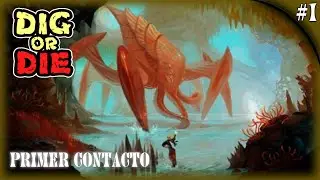 Dig or Die #1 || Empezamos la Nueva Aventura || Gameplay en Espa&ntilde;ol