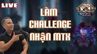 🔴L&Agrave;M CHALLENGE NHẬN MTX (SKIN) - PATH OF EXILE - 1440p60fps