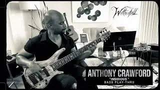 Anthony Crawford - Witherfall - Insidious -  Bass Playthrough