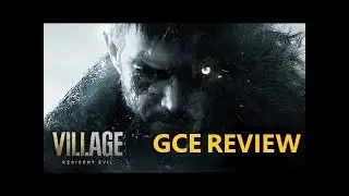 GCE NEWS : Resident Evil Village 2nd & final review. RE8 SPOILERS!