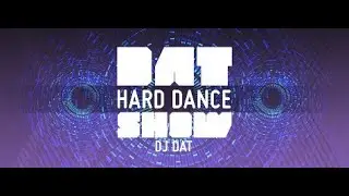Dat Hard Dance Show. Episode 186 [Hard Dance channel] (With DJ DAT) 15.01.2021