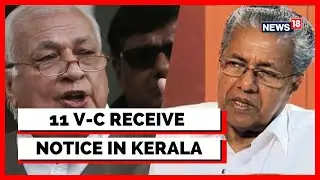 Kerala News | Kerala Governor Arif Mohammad Khan Issues Show Cause Notice Vice Chancellors