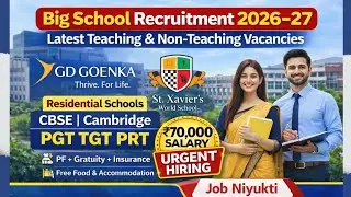 GD Goenka School Vacancy 2026 | Teaching & Non-Teaching Jobs | Salary ₹70,000 | Private School Jobs