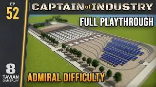 Captain of Industry - No Commentary Gameplay - Ep. 52 - Dragontail Isle (Admiral Difficulty)
