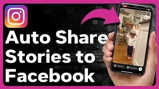 How To Automatically Share Instagram Story To Facebook