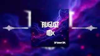 Mix August