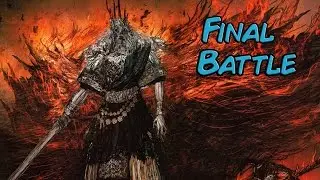 Dark Souls: Final Boss Gwyn, Lord of Cinder