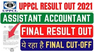 UPPCL ASSISTANT ACCOUNTANT FINAL RESULT OUT 2021 || FINAL CUT-OFF भी जारी || SHORTLISTED CANDIDATES