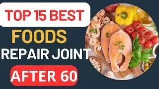 15 Best Foods to Rebuild and Protect Your Cartilage Naturally