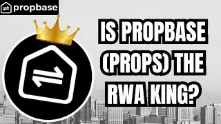 PROPBASE (PROPS) - HOW FAR CAN THIS RWA GEM GO? 🤔🏘️ #rwa #props