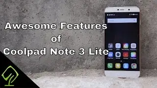 10 Awesome Features of Coolpad Note 3 Lite