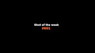 Shot of the Week || Gold Shot #601