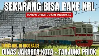 CARA DINAS PAKE KRL DI INCORAILS ! Review Update Incorails Terbaru
