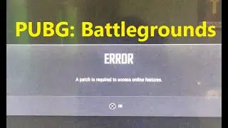 How to fix A patch is required to access online features - PUBG Battlegrounds error PS4
