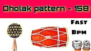 Dholak pattern - 158 || FAST BPM LOOP RHYTHM FREE USE