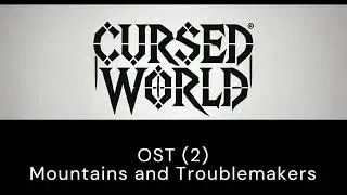 Cursed World - Azura I OST (02) I Mountains and Troublemakers I Pranav K I #OST #author #cursedworld