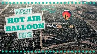 FIRST TIME IN A HOT AIR BALLOON