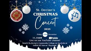 The St. Declan's Community College Christmas Concert 2025
