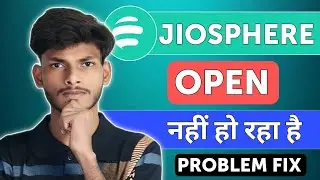 JioSphere App Open Nahi Ho Raha | JioSphere App Not Working Problem Fix 