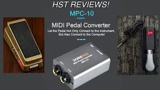 Reviewing The DOREMidi MPC 10 Pedal Control - HST Reviews