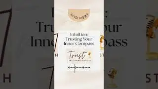 Ep. 7 Intuition: Trusting Your Inner Compass #podcast #trusttheeffingpodcast
