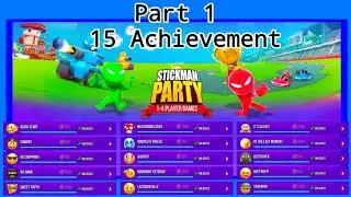 All Achievements Part 1 | 15 Achievement | Stickman Party