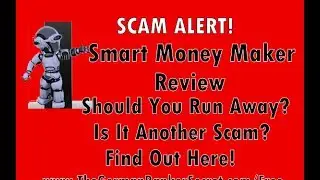 Smart Money Makers Review Is It A Scam or Does Smart Money Makers Work? Find Out Here
