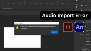 Audio Import Error in Adobe Animate cc | Flash Tutorial Hindi