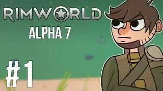 Lets Play Rimworld - Alpha 7 - Part 1 - A Whole New World