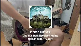 Pierce The Veil - One Hundred Sleepless Nights (Bass Cover)