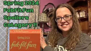 FabFitFun Spring 2024 Category 1 Spoilers!!
