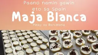 Ganito namin ibenta ang maja blanca sa Spain