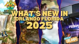 What's NEW in Orlando Florida for 2025 RIDES ATTRACTIONS & MORE!!