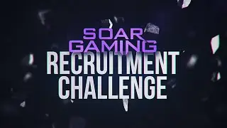 SoaR Recruitment Challenge! - Powered by @bpi_gaming