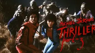 Michael Jackson - Thriller - Part - 3 #michaeljackson #thriller