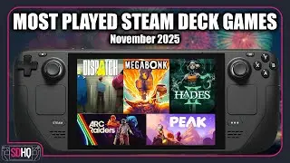 The Top 20 MOST PLAYED Steam Deck Games Of November 2025