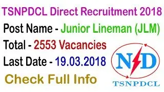 TSNPDCL Recruitment 2018 | Junior Lineman (JLM) Notification at tsnpdcl.cgg.gov.in or tsnpdcl.in