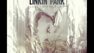 Linkin Park - Lost In The Echo (Remix by Nowhere Dreams)
