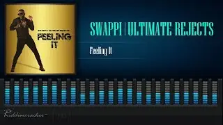 Swappi x Ultimate Rejects - Feeling It [Soca 2020] [HD]