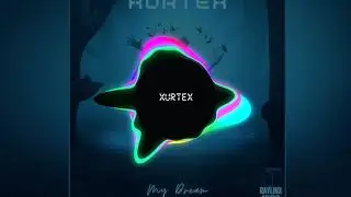 Xurtex - My Dream (Jaskaroth & Dublade Remix)