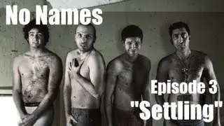 No Names - Episode 3 - 