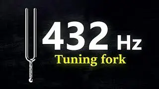 432 Hz - Tuning Fork (A=432)