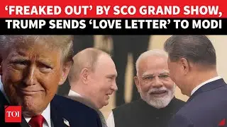 Trump&rsquo;s UNEXPECTED Public &lsquo;Love Letter&rsquo; To India As PM Modi Bonds With Putin & Xi At SCO Plenary