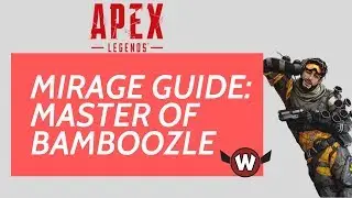 APEX LEGENDS: Mirage Guide - Master of Bamboozle