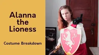 Alanna the Lioness - Costume Breakdown