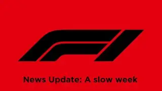 F1 News Update - A&hellip;slow week