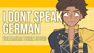 I DONT SPEAK GERMAN || FE3H Animation Meme