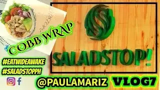 SALADSTOP COBB WRAP FOOD TRIP REVIEW VLOG 7
