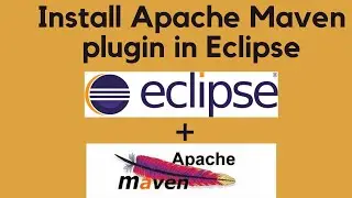 How to Install Maven Plugin in Eclipse[